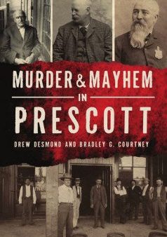 Murder & Mayhem in Prescott For Discount