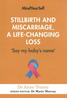 Stillbirth and Miscarriage, a Life-changing Loss Online Sale