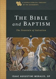 The Bible and Baptism For Discount