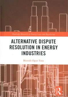 Alternative Dispute Resolution in Energy Industries For Cheap