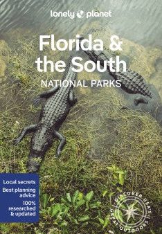 Lonely Planet Florida & the South s National Parks Supply