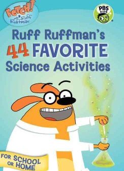 Ruff Ruffman s 44 Favorite Science Activities Sale