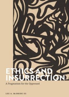 Ethics and Insurrection For Sale