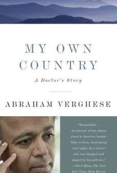 My Own Country - A Doctor s Story  (Reprint) For Discount