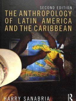 The Anthropology of Latin America and the Caribbean Online Sale