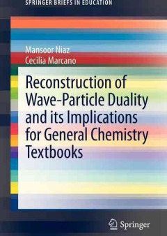 Reconstruction of Wave-Particle Duality and Its Implications for General Chemistry Textbooks Supply