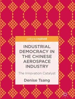 Industrial Democracy in the Chinese Aerospace Industry Cheap