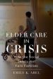 Elder Care in Crisis Cheap