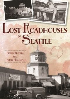 Lost Roadhouses of Seattle Online Sale