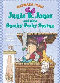 Junie B. Jones and Some Sneaky Peeky Spying Fashion