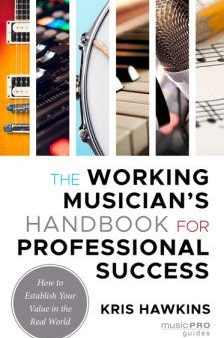 The Working Musician s Handbook for Professional Success Discount