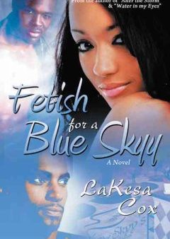 Fetish for a Blue Skyy Online now