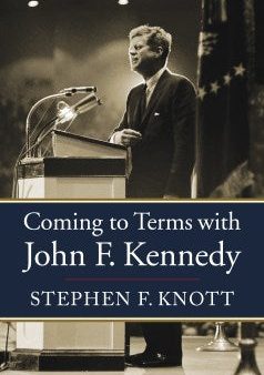 Coming to Terms With John F. Kennedy Hot on Sale