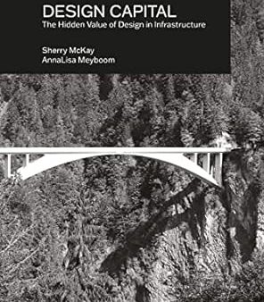 Design Capital: The Hidden Value of Design in Infrastructure Fashion