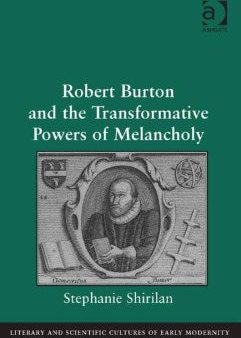 Robert Burton and the Transformative Powers of Melancholy Fashion