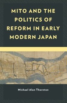 Mito and the Politics of Reform in Early Modern Japan Supply