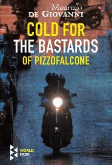 Cold for the Bastards of Pizzofalcone Supply