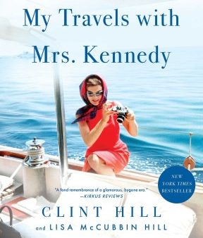 My Travels With Mrs. Kennedy Hot on Sale