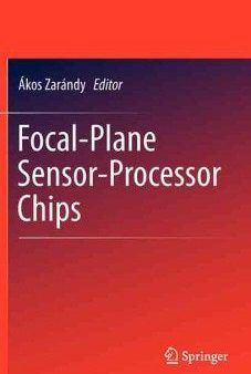 Focal-Plane Sensor-Processor Chips Fashion