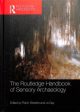 The Routledge Handbook of Sensory Archaeology Online Hot Sale