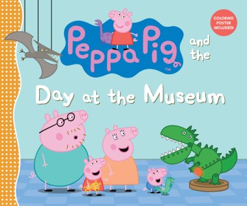 Peppa Pig and the Day at the Museum Sale