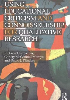 Using Educational Criticism and Connoisseurship for Qualitative Research Online Hot Sale