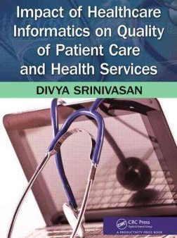 Impact of Healthcare Informatics on Quality of Patient Care and Health Services Online Sale