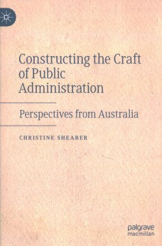 Constructing the Craft of Public Administration Sale