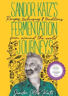 Sandor Katz s Fermentation Journeys For Sale