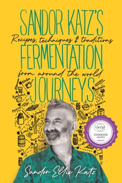 Sandor Katz s Fermentation Journeys For Sale