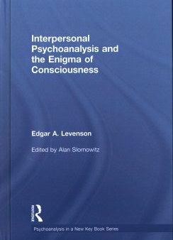 Interpersonal Psychoanalysis and the Enigma of Consciousness Online Hot Sale